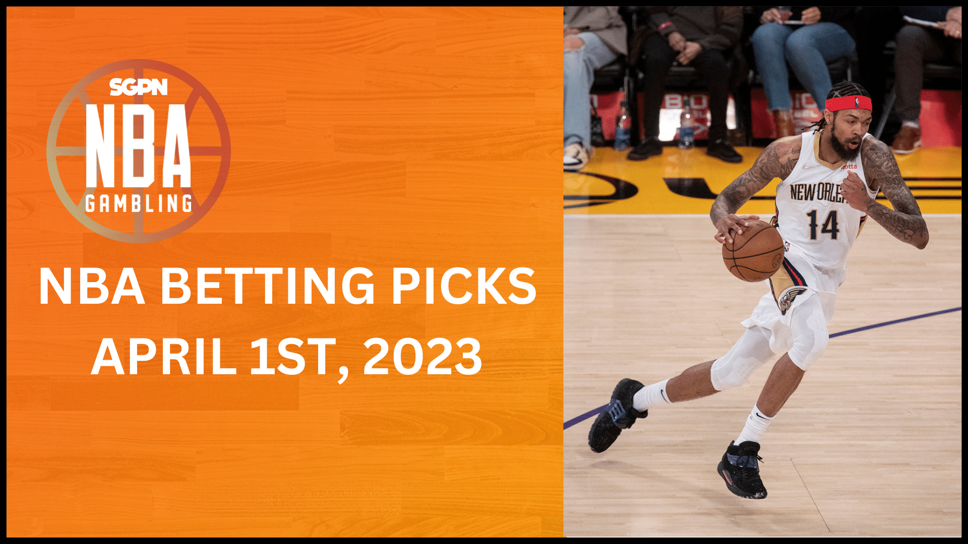 NBA Betting Picks - Saturday, April 1st, 2023 | NBA Gambling Podcast (Ep. 514)