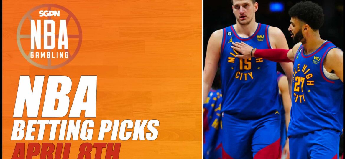 NBA Betting Picks - Saturday, April 8th, 2023 | NBA Gambling Podcast (Ep. 521)