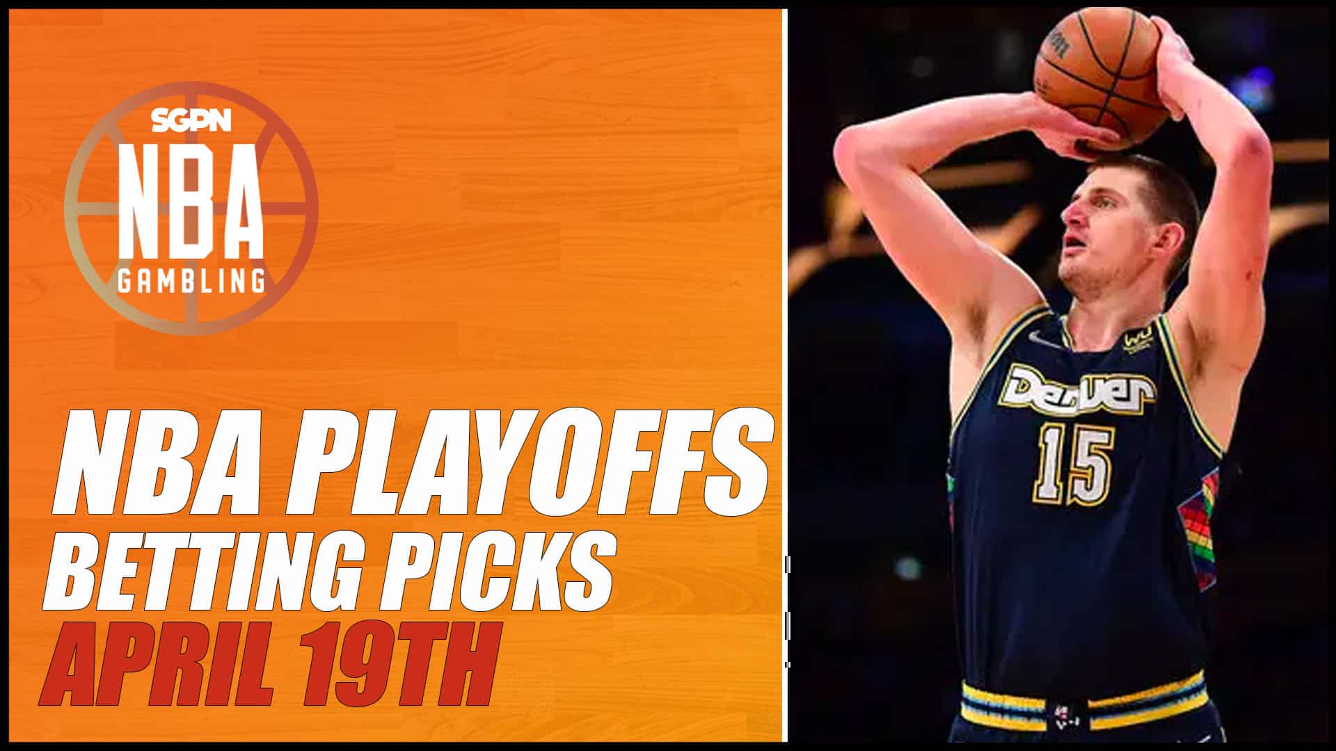 NBA Playoffs Betting Picks – 4/19/23 | NBA Gambling Podcast (Ep. 532)