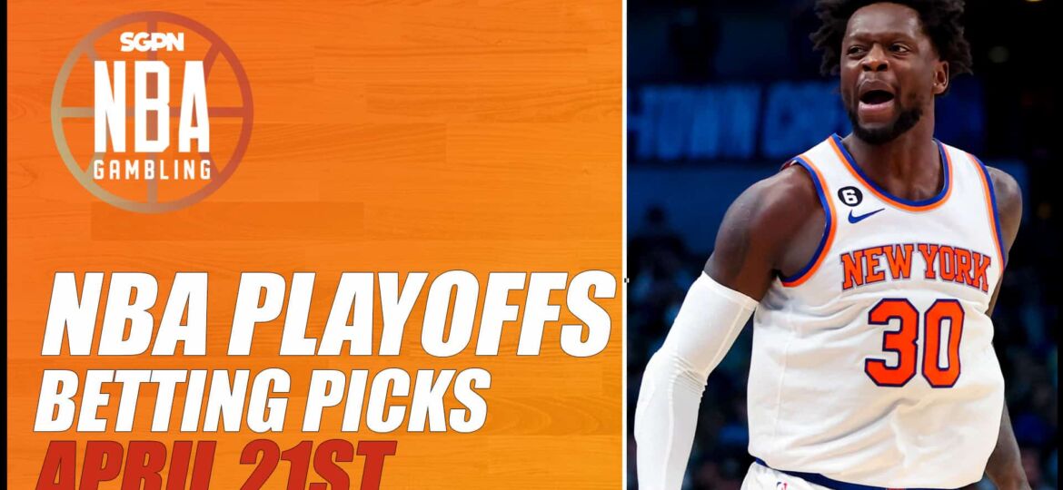 NBA Playoffs Betting Picks – 4/21/23 | NBA Gambling Podcast (Ep. 534)