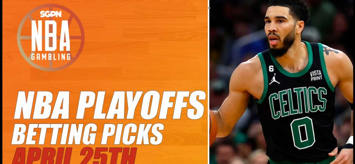 NBA Playoffs Betting Picks - 4/25/23 | NBA Gambling Podcast (Ep. 538)