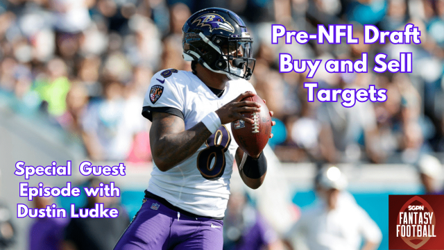 Pre-NFL Draft Buy and Sell Targets (1)