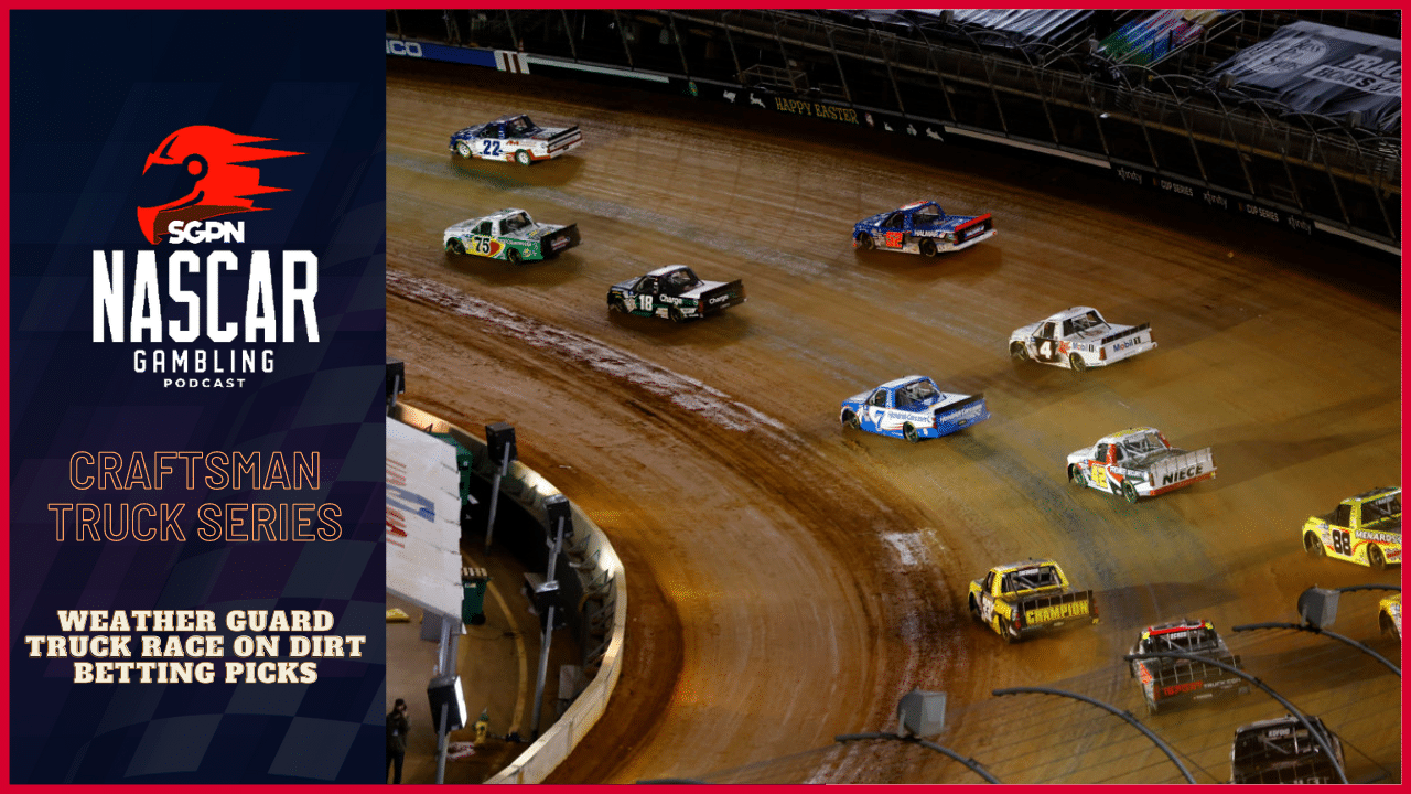 Weather Guard Truck Race on Dirt Betting Picks 2023 I NASCAR Gambling Podcast (Ep. 149) Weather Guard Truck Race on Dirt Betting Picks 2023 I NASCAR Gambling Podcast (Ep. 149)