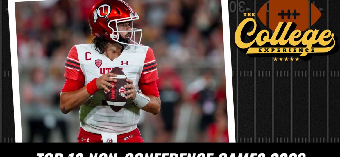 College Football Top 10 Non Conference Games 2023 | The College Football Experience (Ep. 1249)