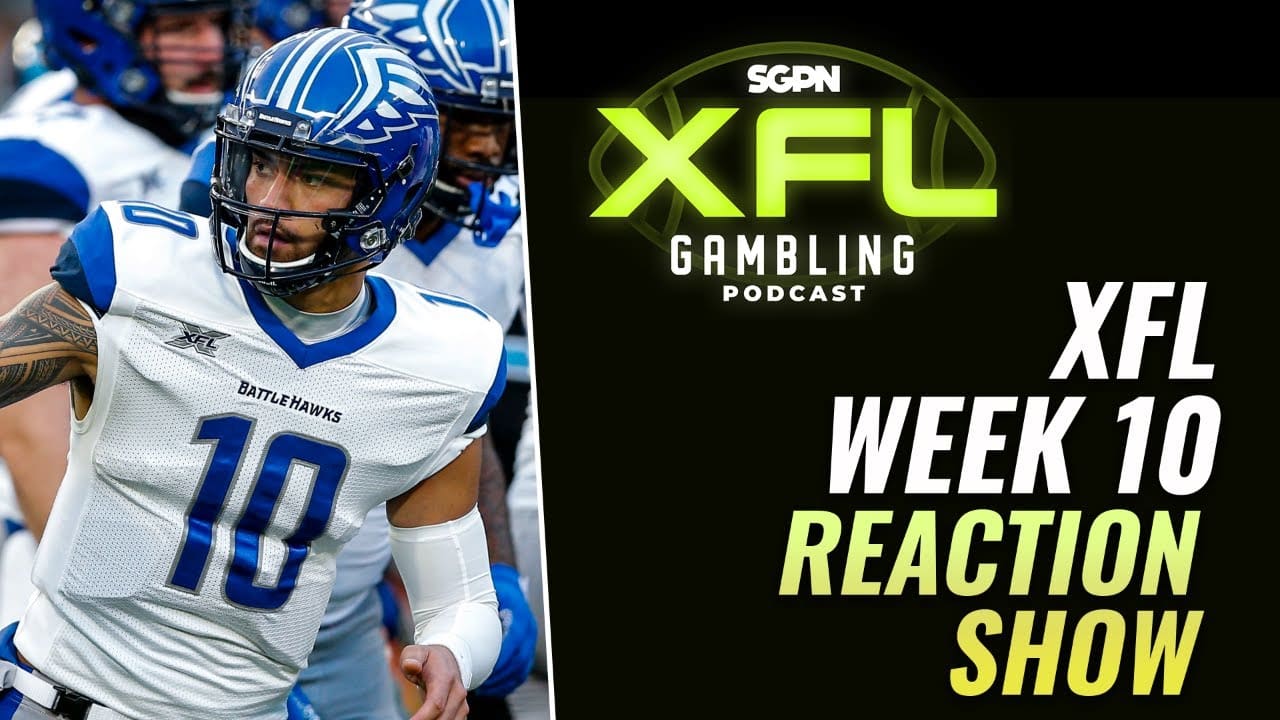 XFL Week 10 Recap And Reaction Show | XFL Gambling Podcast (Ep. 25)