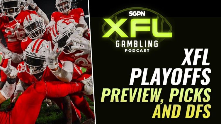 XFL Playoff Preview, Picks & DFS | The XFL Gambling Podcast (Ep. 26)