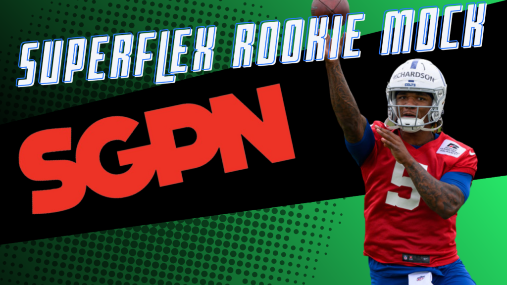 Superflex Rookie Mock Draft With ADP & Mike Clay's Rookie Projections