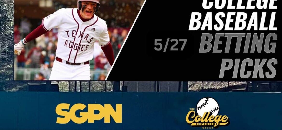 College Baseball Picks - Saturday 5/27 | The College Baseball Experience (Ep. 56)