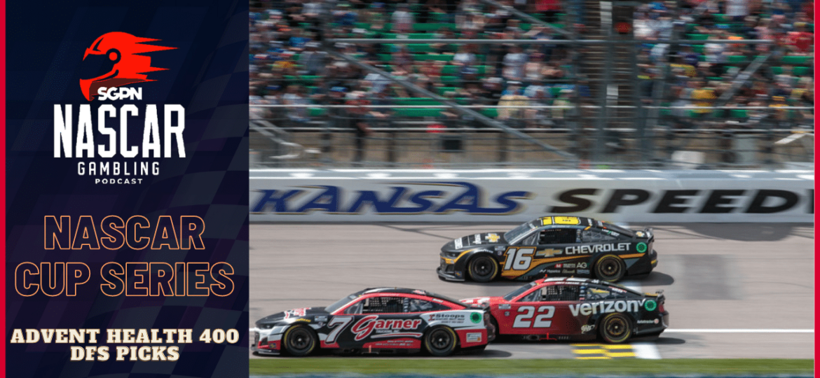 Advent Health 400 DFS Picks 2023 I NASCAR Gambling Podcast (Ep. 169)