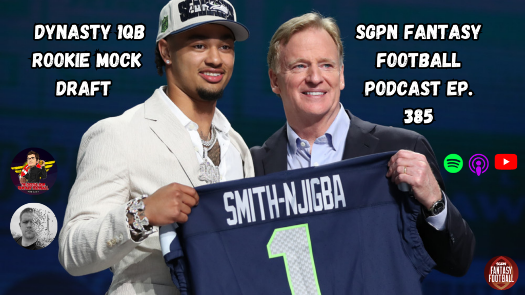 Dynasty 1QB Rookie Mock Draft I SGPN Fantasy Football Podcast (Ep. 385) Dynasty 1QB Rookie Mock Draft I SGPN Fantasy Football Podcast (Ep. 385)