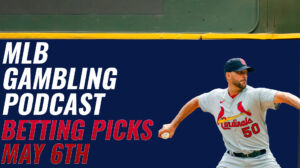 MLB Betting Picks 5/6/23 | MLB Gambling Podcast (Ep.285)