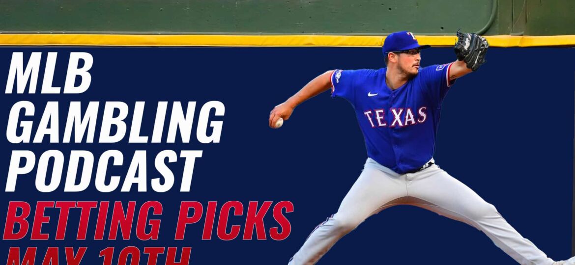 MLB Betting Picks 5/10/23 | MLB Gambling Podcast (Ep. 287)