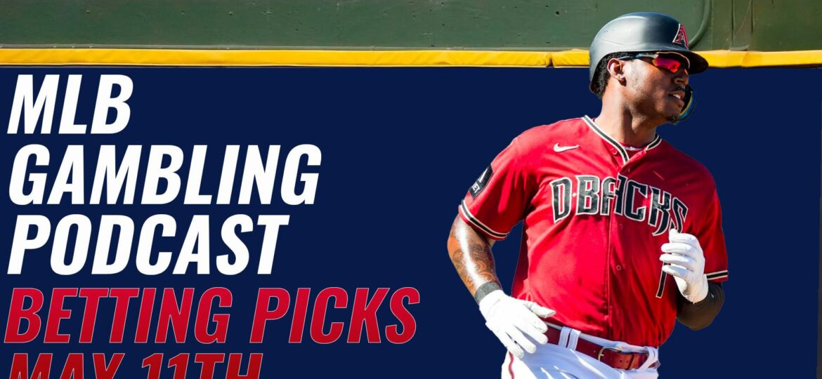 MLB Betting Picks 5/11/23 | MLB Gambling Podcast (Ep. 288)
