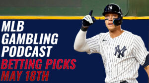 MLB Betting Picks - 5/18/23 | MLB Gambling Podcast (Ep. 293)