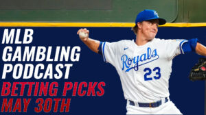 MLB Betting Predictions - 5/30/23 | MLB Gambling Podcast (Ep. 303)