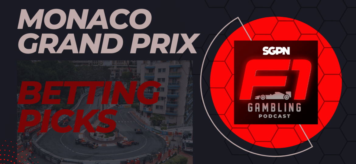 Monaco Grand Prix Betting Picks 2023 I F1 Gambling Podcast (Ep. 23)