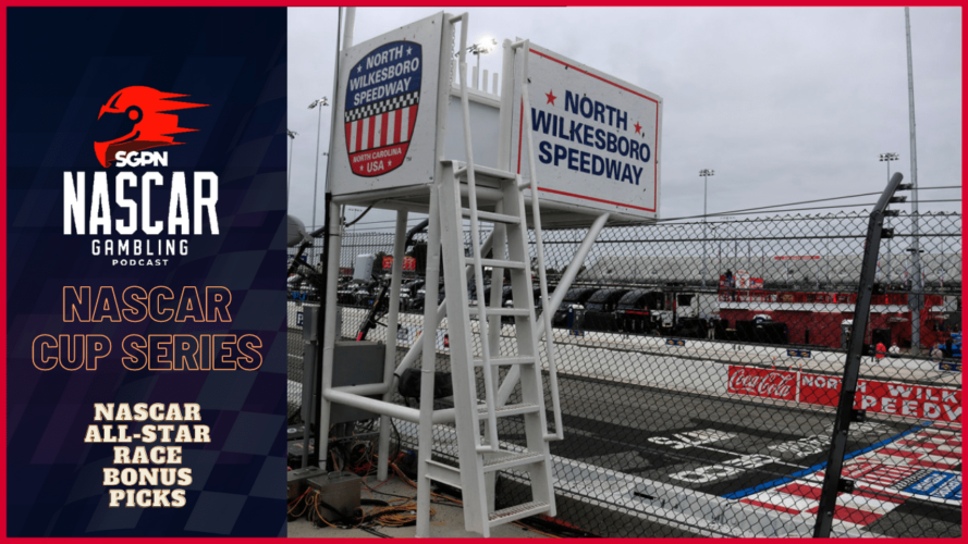 NASCAR All-Star Race Bonus Picks I NASCAR Gambling Podcast (Ep. 180)