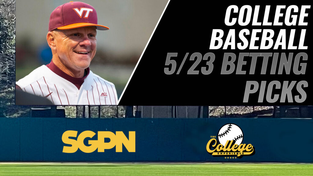 College Baseball Picks and Bets For Tuesday 5/23 | The College Baseball Experience (Ep. 52)