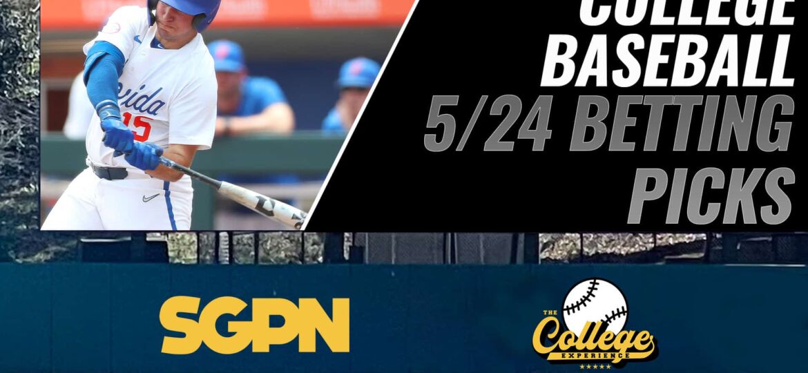 College Baseball Picks - Wednesday 5/24 | The College Baseball Experience (Ep. 53)