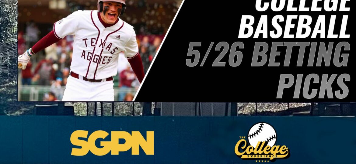 College Baseball Picks - Friday 5/26 | The College Baseball Experience (Ep. 55)