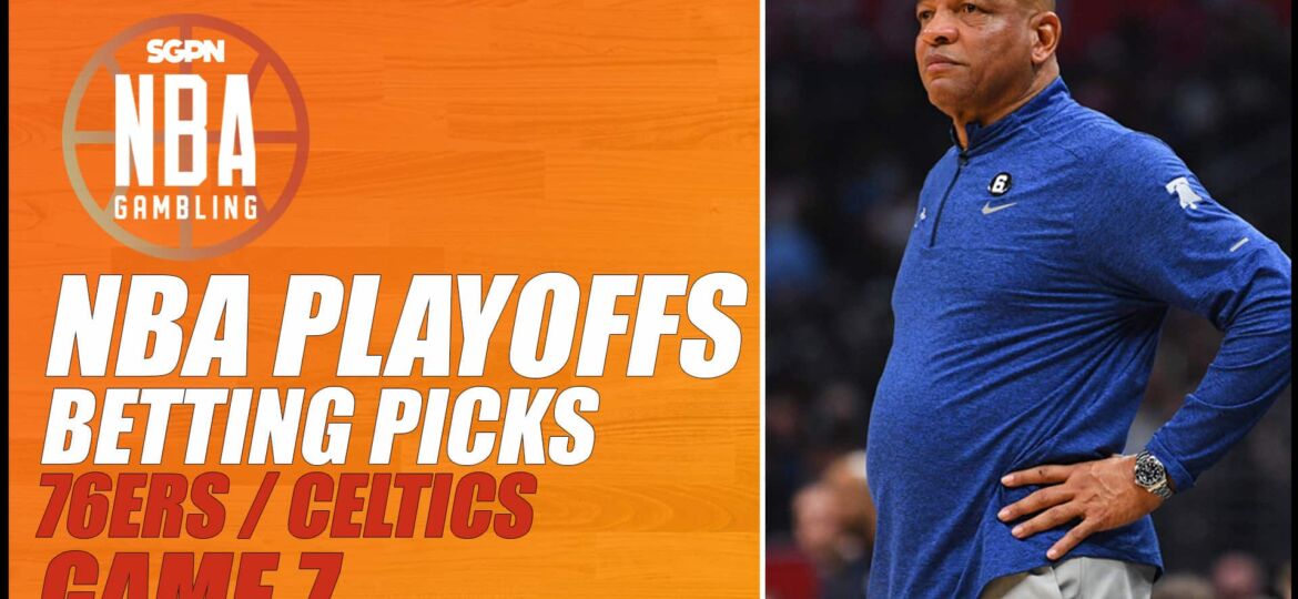 76ers vs. Celtics Game 7 Betting Picks - 5/14/23 | NBA Gambling Podcast (Ep. 557)
