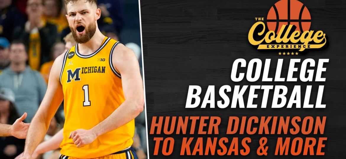 Hunter Dickinson To Kansas & More | The College Basketball Experience (Ep. 384)