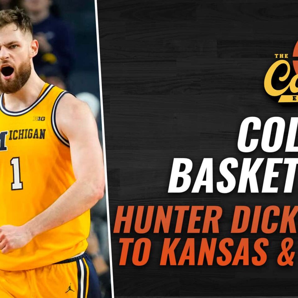 Hunter Dickinson To Kansas & More | The College Basketball Experience (Ep. 384)