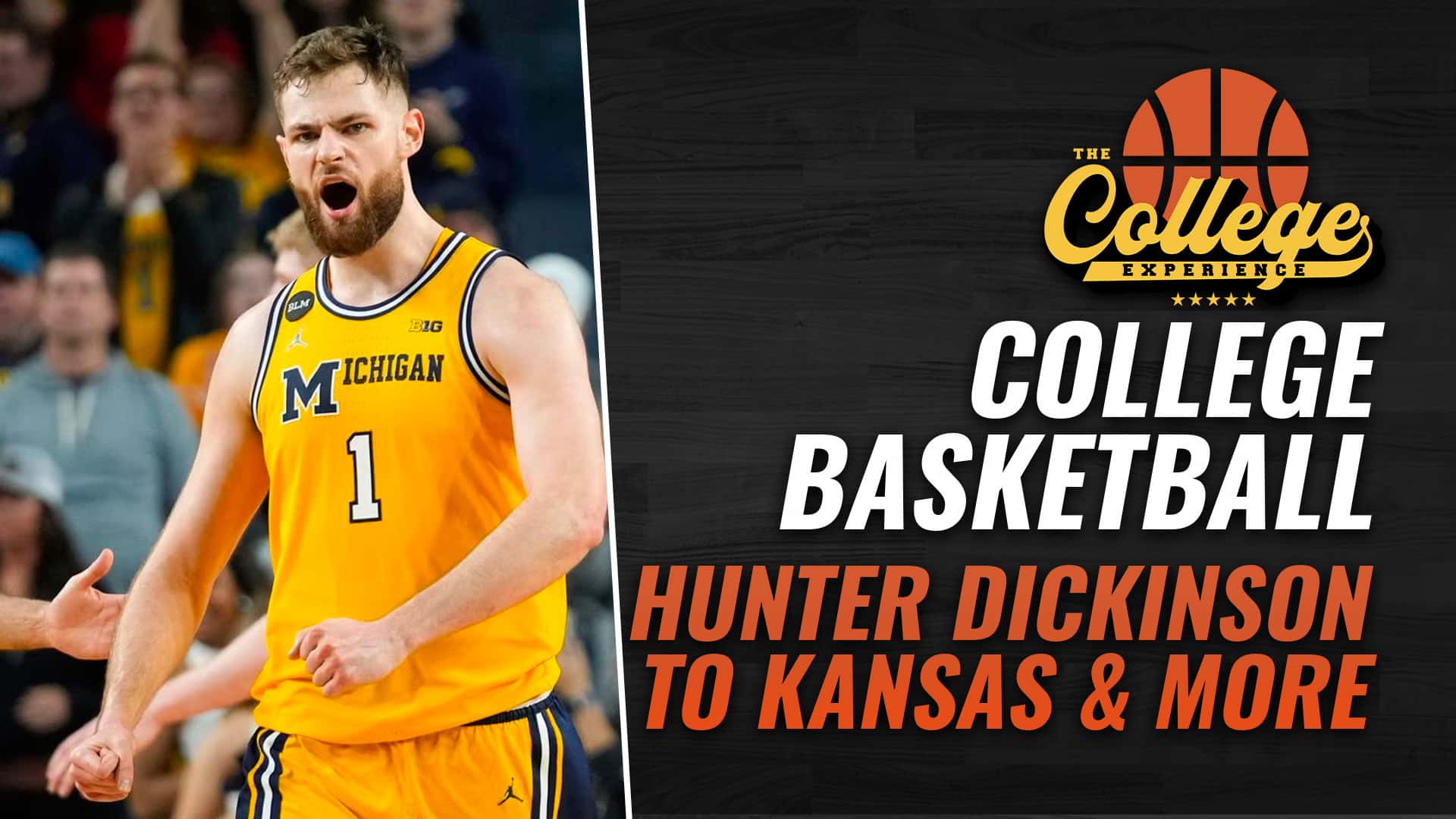 Hunter Dickinson To Kansas & More | The College Basketball Experience (Ep. 384)