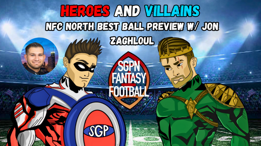 NFC North Best Ball Preview W/ Jon Zaghloul I Heroes and Villains (Ep. 13) NFC North Best Ball Preview W/ Jon Zaghloul I Heroes and Villains (Ep. 13)