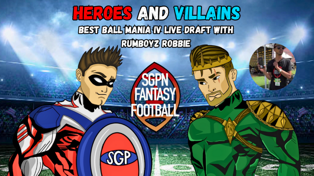 Best Ball Mania IV Live Draft with Rumboyz Robbie I Heroes and Villains (Ep. 14) Best Ball Mania IV Live Draft with Rumboyz Robbie I Heroes and Villains (Ep. 14)