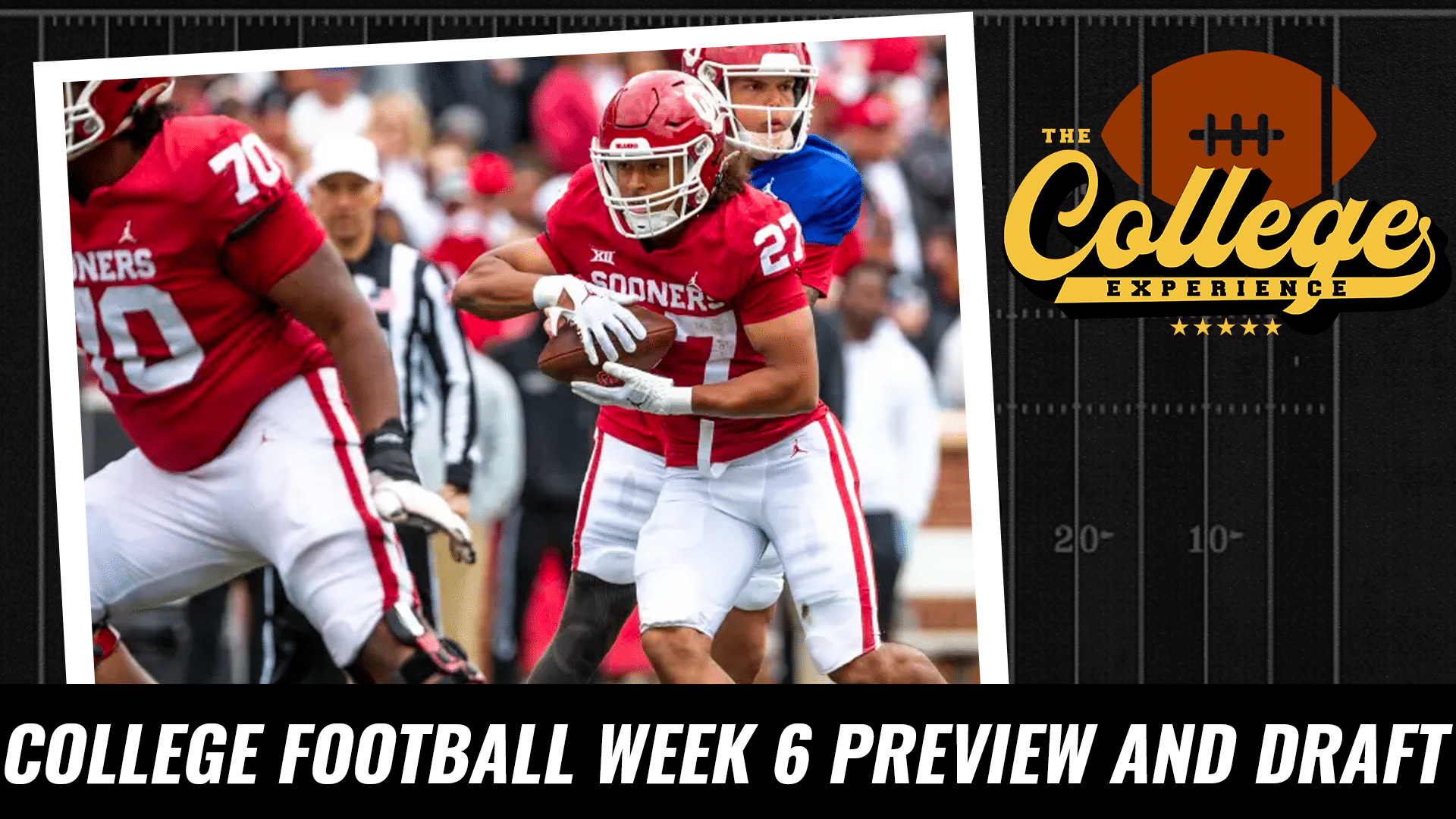 College Football 2023 Week 6 Preview & Draft | The College Football Experience (Ep. 1257)