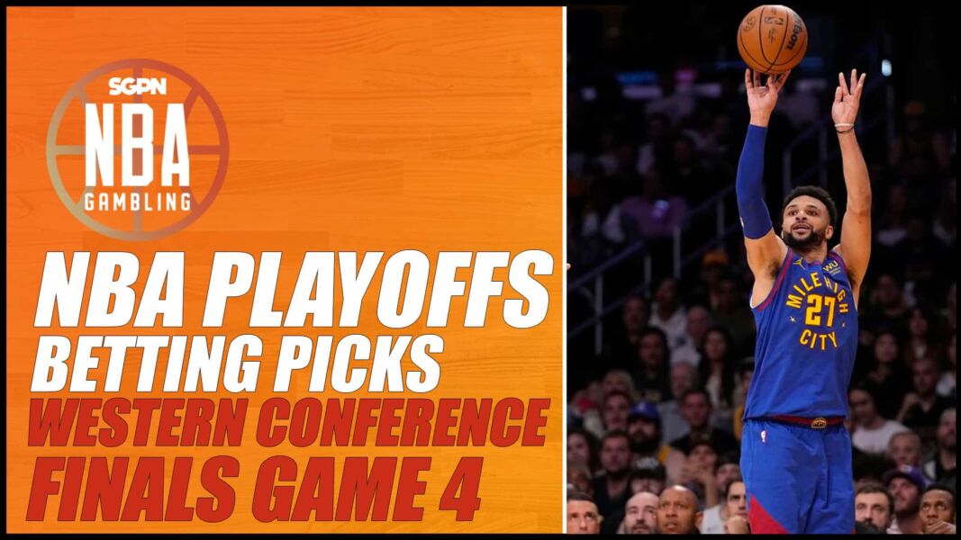 Nuggets vs. Lakers Game 4 Betting Picks – 5/22/23 | NBA Gambling Podcast (Ep. 565)