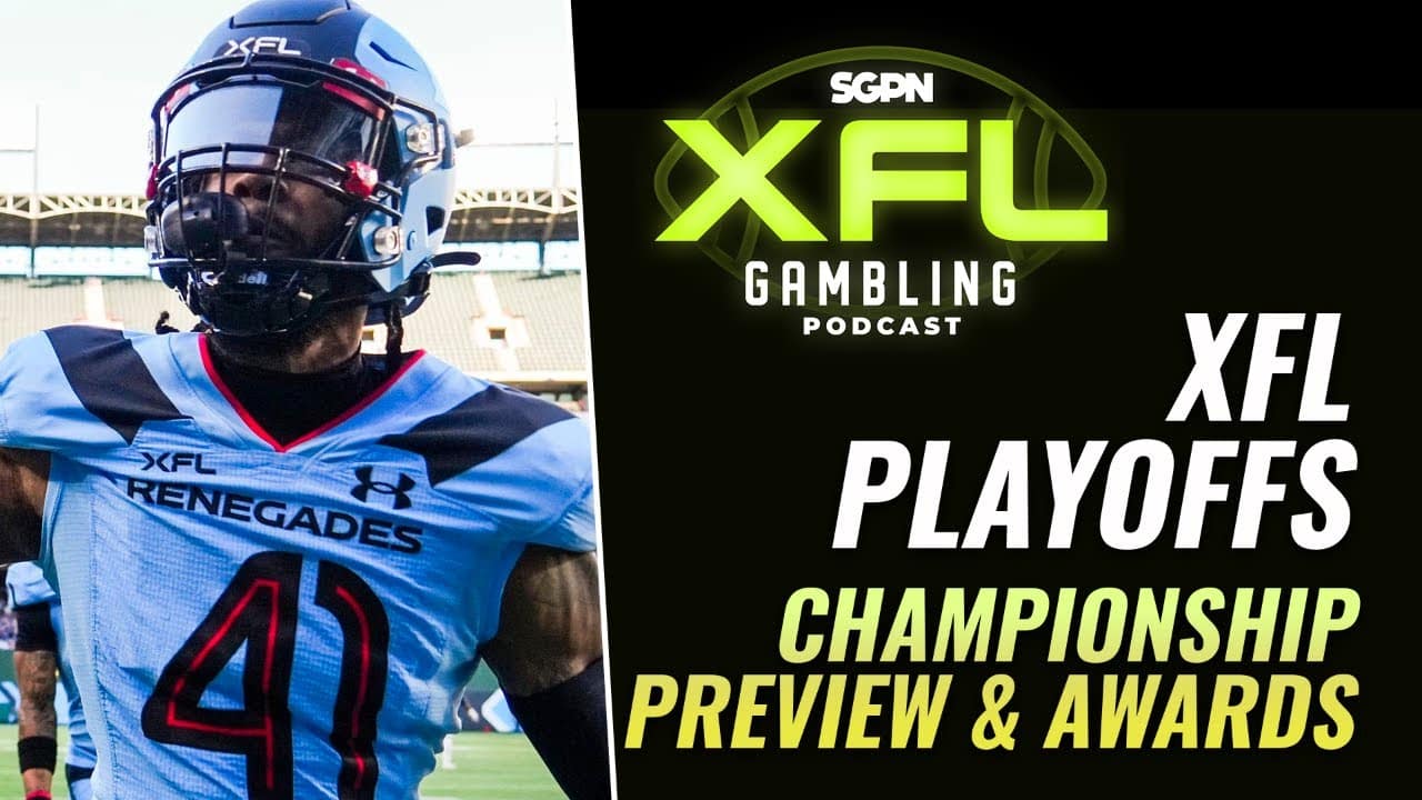 XFL Championship Preview, Picks & DFS | The XFL Gambling Podcast (Ep. 28)