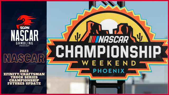 2023 Xfinity/Craftsman Truck Series Championship Futures Update I NASCAR Gambling Podcast (Ep.199)