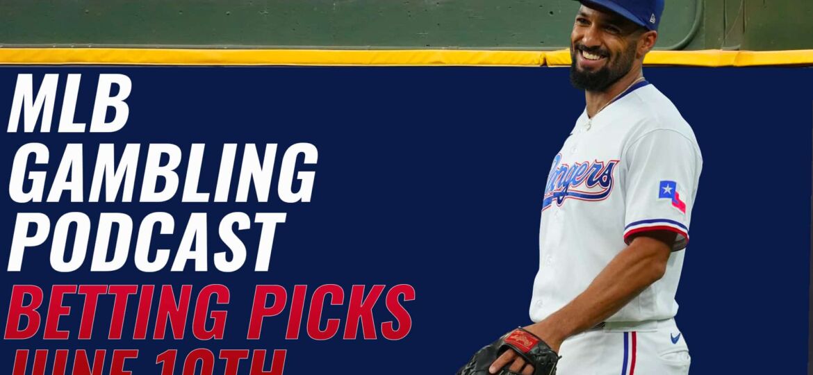 MLB Betting Picks and MVP Chat - 6/10/23 (Ep. 313)