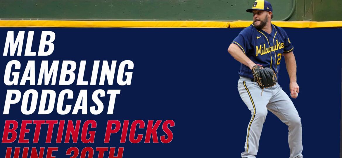 MLB Betting Picks - 6/30/23 | MLB Gambling Podcast (Ep. 330)