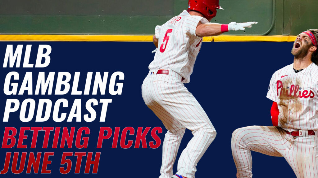 MLB Betting Picks – 6/5/23 | MLB Gambling Podcast (Ep. 308)