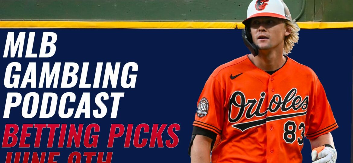 MLB Betting Picks – 6/9/23 | MLB Gambling Podcast (Ep. 312)