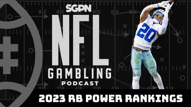 2023 Running Back Power Rankings And Total Rushing Yards Bets | | NFL Gambling Podcast (Ep. 163)