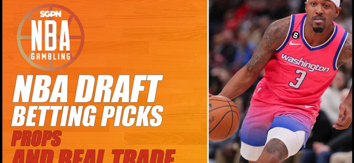 2023 NBA Draft Prop Bets + Beal Trade Reaction | NBA Gambling Podcast (Ep. 579)