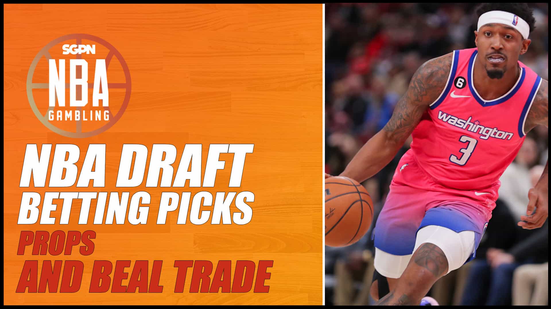 2023 NBA Draft Prop Bets + Beal Trade Reaction - 6/21/23