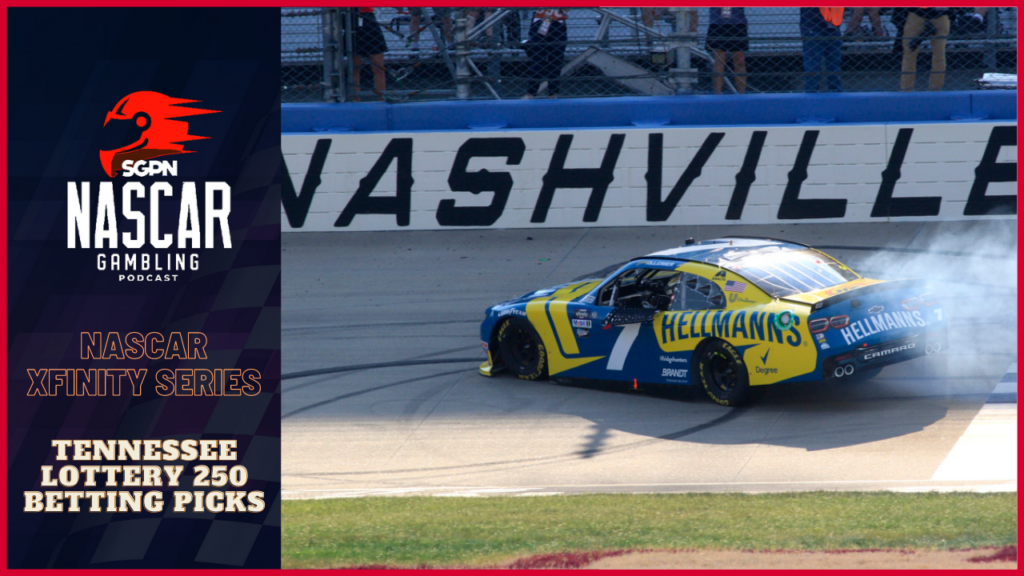 Tennessee Lottery 250 Betting Picks 2023 I NASCAR Gambling Podcast (Ep. 204)