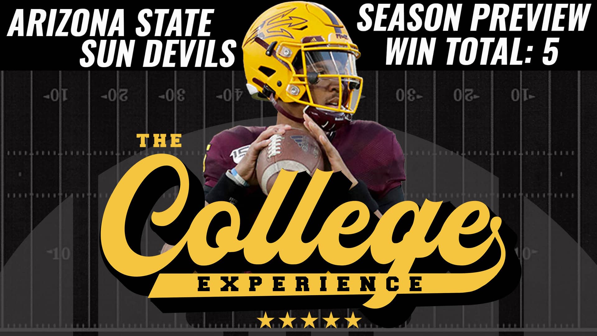 Arizona State Sun Devils 2023 Season Preview | The College Football Experience (Ep. 1273)