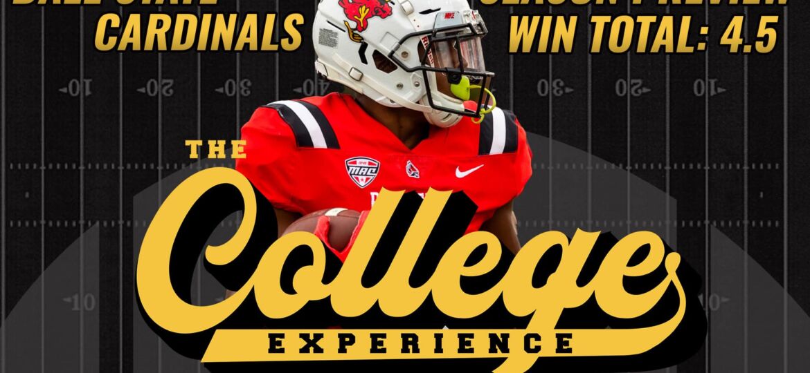 Ball State Cardinals 2023 Season Preview | The College Football Experience (Ep. 1278)