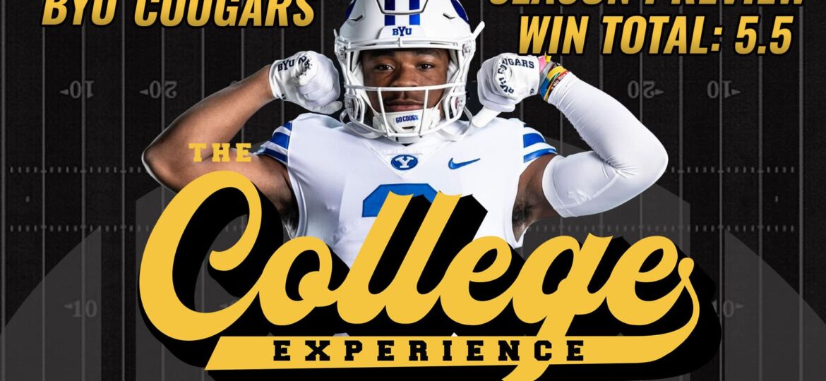 BYU Cougars 2023 Season Preview | The College Football Experience (Ep. 1284)