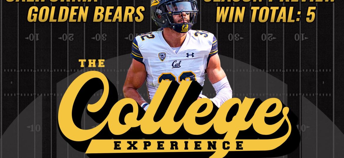 California Golden Bears 2023 Season Preview | The College Football Experience (Ep. 1285)