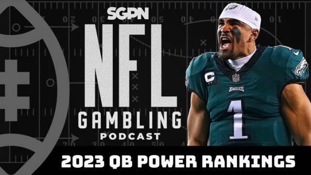 Top 10 NFL Quarterbacks And Total Passing Yards Bets | | NFL Gambling Podcast (Ep. 161)