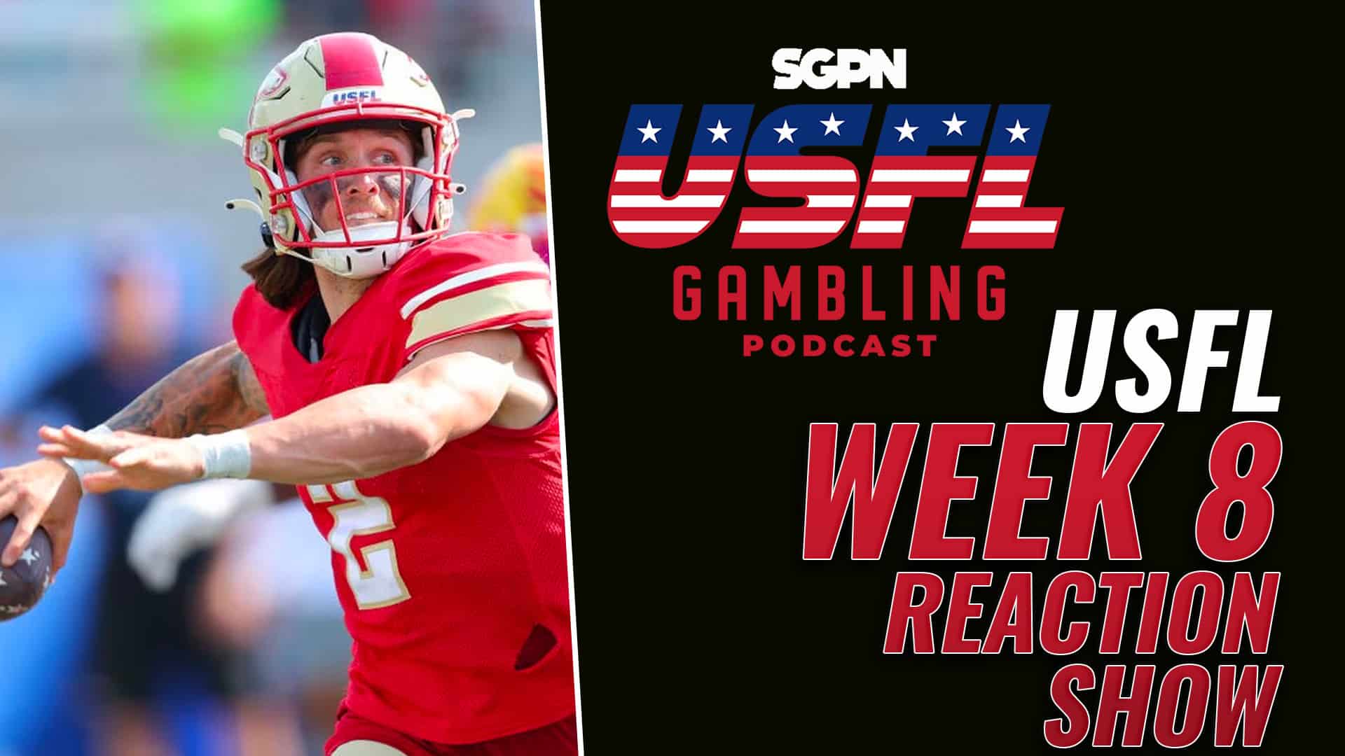 USFL Week 8 Reaction Show | The USFL Gambling Podcast (Ep. 74)