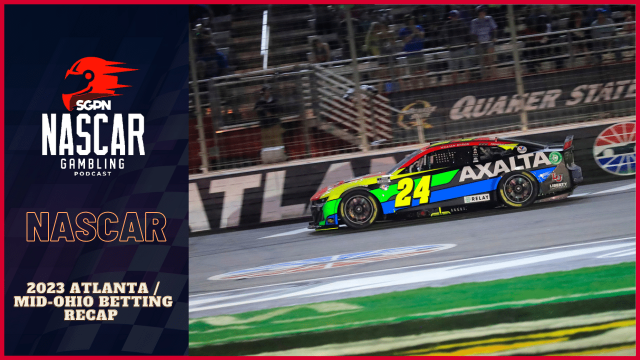 2023 Atlanta/Mid-Ohio Weekend Recap I NASCAR Gambling Podcast (Ep. 216)