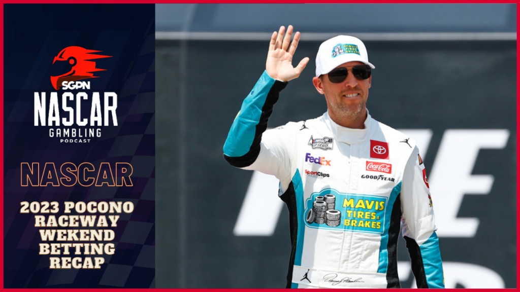 2023 Pocono Raceway Weekend Recap I NASCAR Gambling Podcast (Ep. 226)